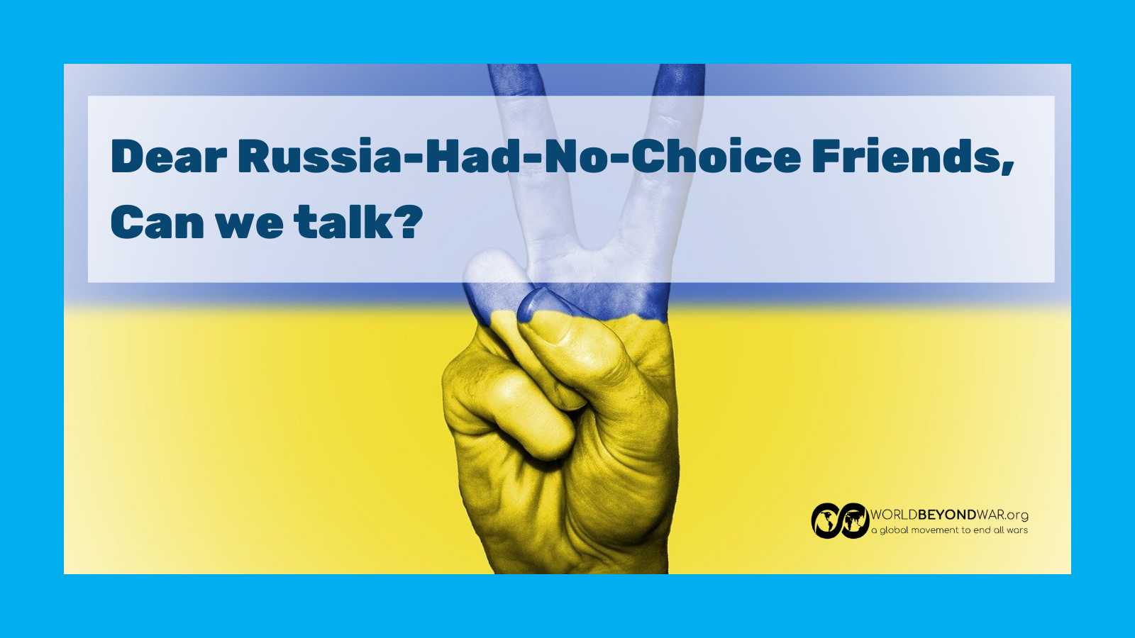 Dear-Russia-Had-No-Choice